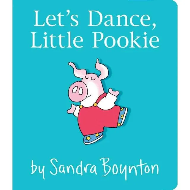 Board Book | Let's Dance Little Pookie | Sandra Boynton